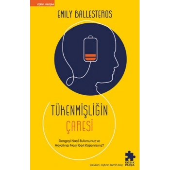 Tükenmişliğin Çaresi