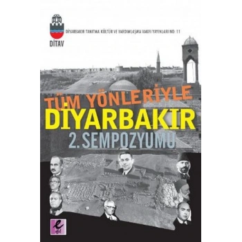 Tüm Yönleriyle Diyarbakır 2. Sempozyumu