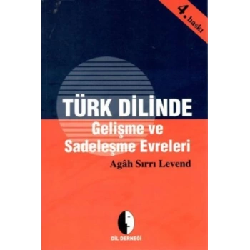 Türk Dilinde Gelişme ve Sadeleşme Evreleri