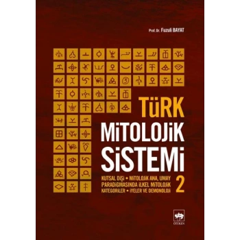 Türk Mitolojik Sistemi - 2