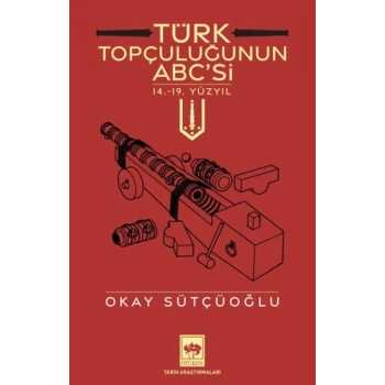 Türk Topçuluğunun ABCsi