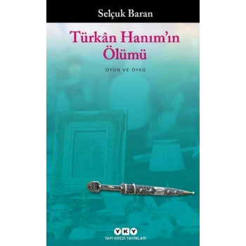 Türkân Hanım’ın Ölümü