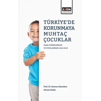 Türkiyede Korunmaya Muhtaç Çocuklar