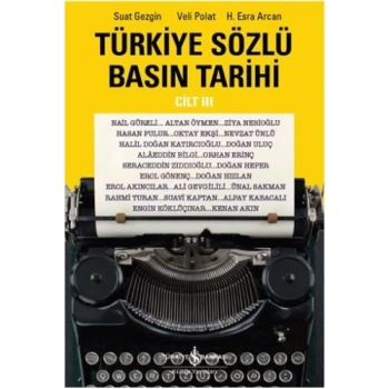 Türkiye Sözlü Basın Tarihi - Cilt III