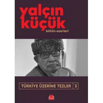 Türkiye Üzerine Tezler-3