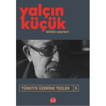 Türkiye Üzerine Tezler 5