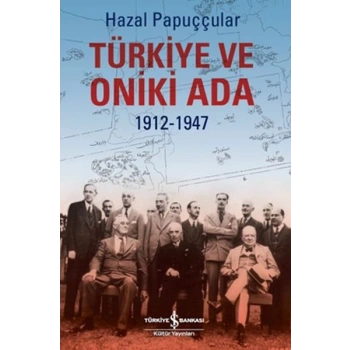 Türkiye ve Oniki Ada 1912-1947