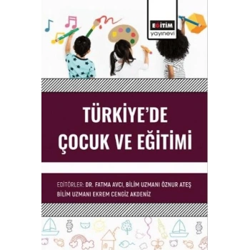 Türkiye’de Çocuk Ve Eğitimi