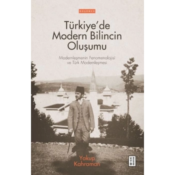 Türkiye’de Modern Bilincin Oluşumu