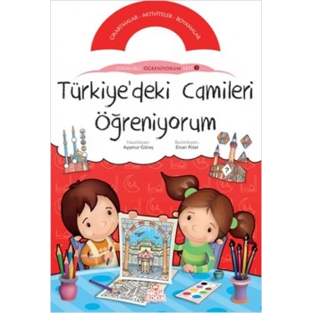 Türkiye’deki Camileri Öğreniyorum