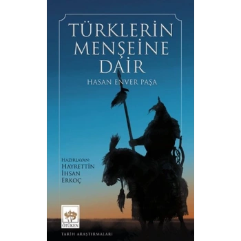 Türklerin Menşeine Dair