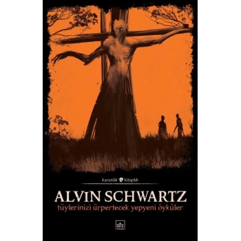 Tüylerinizi Ürpertecek Yepyeni Öyküler-Korkunç Öyküler 3