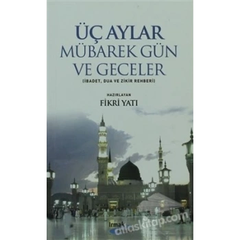 Üç Aylar - Mübarek Gün ve Geceler