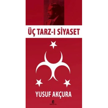 Üç Tarz-ı Siyaset
