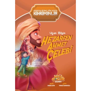 Uçan Bilgin Hezarfen Ahmet Çelebi
