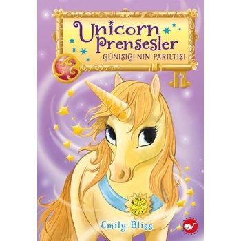 Unicorn Prensesler - 1 Günışığı’nın Parıltısı