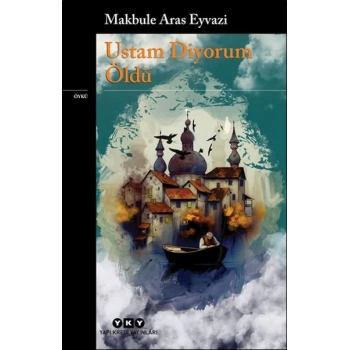 Ustam Diyorum Öldü