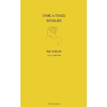 Utanç ve Tevazu Duyguları