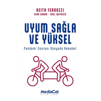 Uyum Sağla ve Yüksel - Pandemi Sonrası Dünyada Rekabet