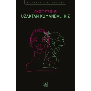 Uzaktan Kumandalı Kız