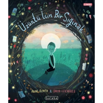 Üzüntü İçin Bir Sığınak