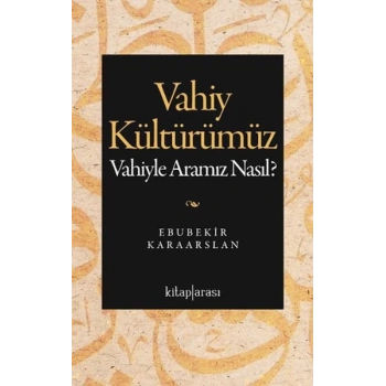 Vahiy Kültürümüz