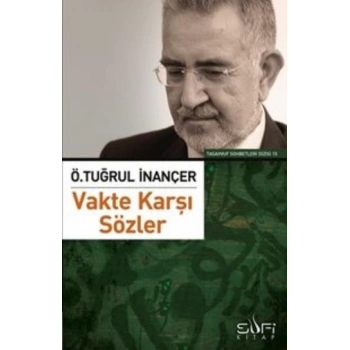 Vakte Karşı Sözler