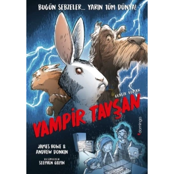 Vampir Tavşan: Küçük Küçük Ürpertecek ve Kıkır Kıkır Güldürecek Bir Grafik Roman