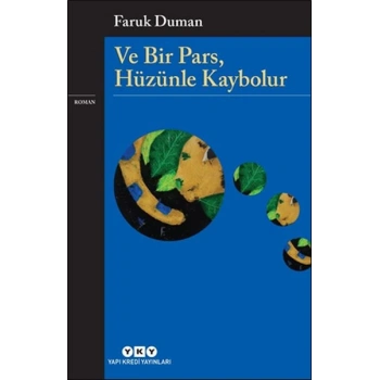 Ve Bir Pars, Hüzünle Kaybolur