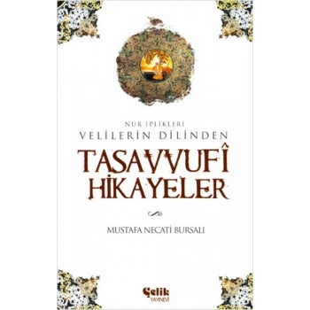 Velilerin Dilinden Tasavvufi Hikayeler  Nur İplikleri