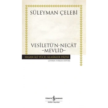 Vesiletün-Necat - Mevlid - Hasan Ali Yücel Klasikleri (Ciltli)