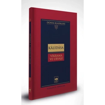 Vikrama ve Urvaşi-Dünya Klasikleri (Ciltli)