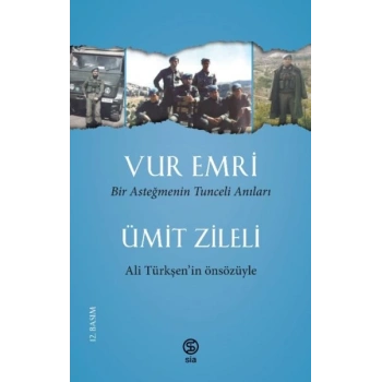 Vur Emri - Bir Asteğmenin Tunceli Anıları