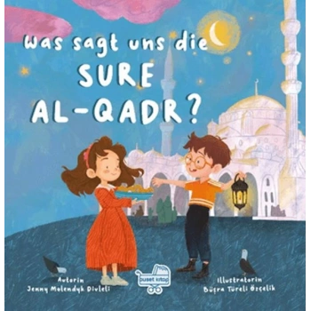 Was sagt uns die Sure Al-Qadr? (Almanca Kadir Suresi Bize Ne Anlatıyor?)