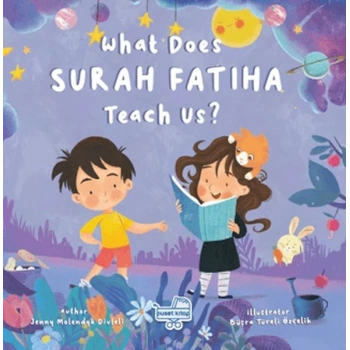 What Does Surah Fatiha Teach Us? (İngilizce Fatiha Suresi Bize Ne Anlatıyor?)