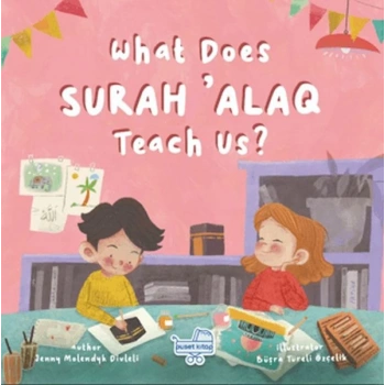 What Does Sureh ‘Alaq Teach Us (İngilizce Alak Sûresi Bize Ne Anlatıyor?)