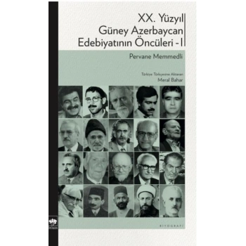 XX. Yüzyıl Güney Azerbaycan Edebiyatının Öncüleri 1
