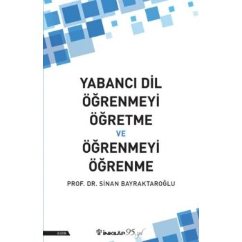 Yabancı Dil Öğrenmeyi Öğretme ve Öğrenmeyi Öğrenme