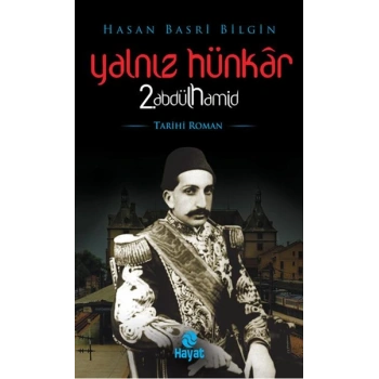 Yalnız Hünkar 2. Abdülhamid