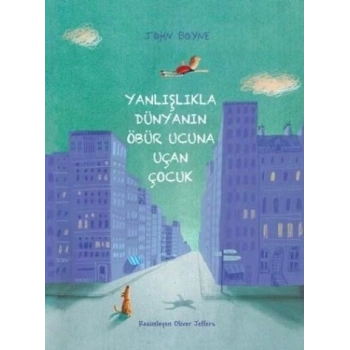 Yanlışlıkla Dünyanın Öbür Ucuna Uçan Çocuk
