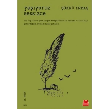 Yaşıyoruz Sessizce