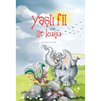 Yaşlı Fil ve Lir Kuşu