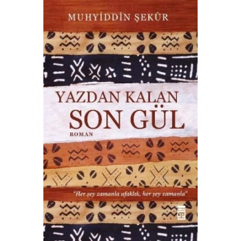 Yazdan Kalan Son Gül