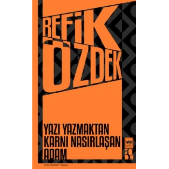 Yazı Yazmaktan Karnı Nasırlaşan Adam