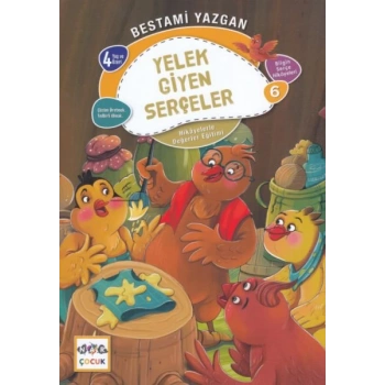 Yelek Giyen Serçeler - Bilgin Serçe Hikayeleri 6 - Hikayelerle Değerler Eğitimi