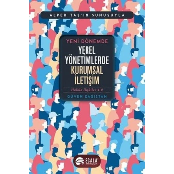 Yeni Dönemde Yerel Yönetimlerde Kurumsal İletişim