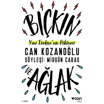 Yeni Türkiyenin Hikayesi - Bıçkın ve Ağlak