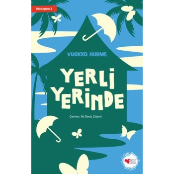 Yerli Yerinde - Dönüşüm 2