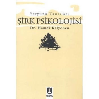 Yeryüzü Tanrıları - Şirk Psikolojisi