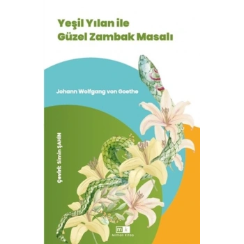 Yeşil Yılan İle Güzel Zambak Masalı